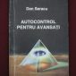 “Autocontrol Pentru Avansati” – Dan Seracu