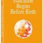 “O educatie care începe înainte de naştere” – O.M. Aivanhov
